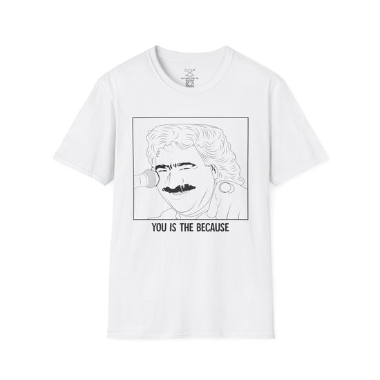 You is the because. The ultimate Maniac