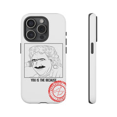 MANIAC: YOU IS THE BECAUSE - Greek inspired clothing by MixGreek Phone Case Greeks of the world
