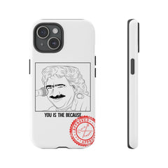 MANIAC: YOU IS THE BECAUSE - Greek inspired clothing by MixGreek Phone Case Greeks of the world